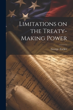 Paperback Limitations on the Treaty-making Power Book