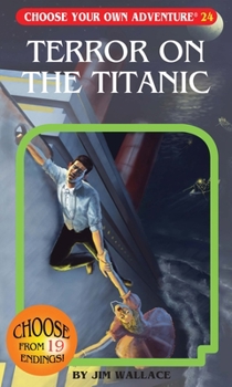 Cyoa 169 Terror on the Titanic - Book #63 of the Elige tu propia aventura [Editorial Atlántida Argentina]