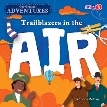 Library Binding Trailblazers in the Air Book