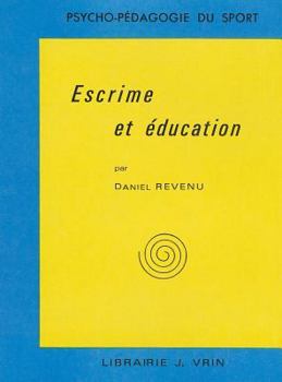 Paperback Escrime Et Education [French] Book