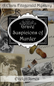 Paperback Grave Suspicions of Murder: A Clara Fitzgerald Mystery Book