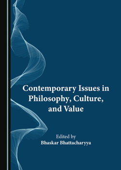 Hardcover Contemporary Issues in Philosophy, Culture, and Value Book