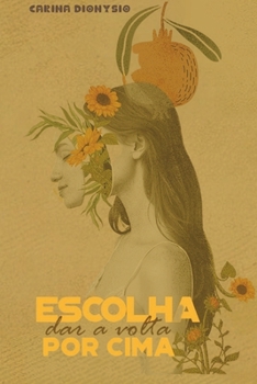 Paperback Escolha dar a volta por cima [Portuguese] Book