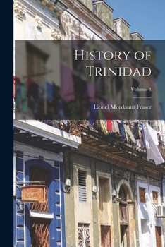 Paperback History of Trinidad; Volume 1 Book