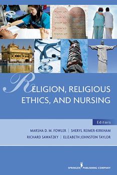 Paperback Religion, Religious Ethics, and Nursing Book