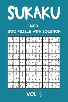 Paperback Sukaku Hard 200 Puzzle With Solution Vol 5: Exciting Sudoku variation, puzzle booklet, 2 puzzles per page Book