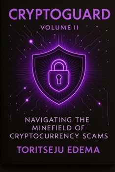 Paperback CryptoGuard Volume Two: Navigating the Minefield of Cryptocurrency Book