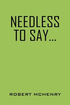 Paperback Needless to Say... Book