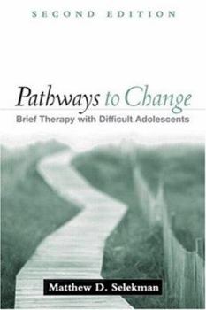 Hardcover Pathways to Change: Brief Therapy with Difficult Adolescents Book