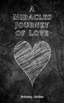 Paperback Miracle's Journey of Love Book