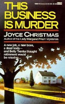This Business Is Murder (Betty Trenka Mystery) - Book #1 of the Betty Trenka Mystery