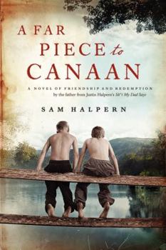Paperback A Far Piece to Canaan: A Novel of Friendship and Redemption Book