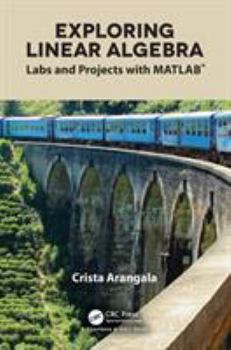 Paperback Exploring Linear Algebra: Labs and Projects with Matlab(r) Book