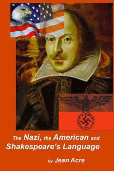 Paperback The Nazi, the American and Shakespeare's language Book