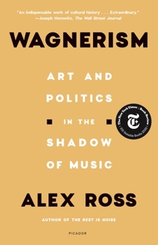 Paperback Wagnerism: Art and Politics in the Shadow of Music Book