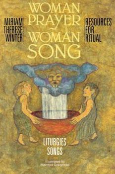 Paperback Woman Prayer, Woman Song: Resources for Ritual Book
