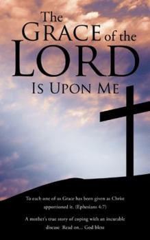 Paperback The Grace of the Lord Is Upon Me Book