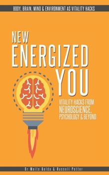 Paperback New Energized You: Vitality Hacks from Neuroscience, Psychology and Beyond Book