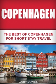 Paperback Copenhagen: The Best Of Copenhagen For Short Stay Travel Book