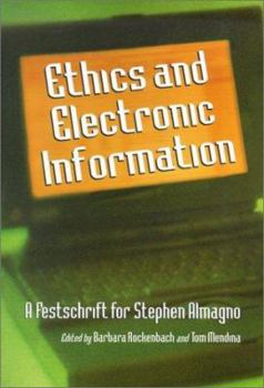 Paperback Ethics and Electronic Information: A Festschrift for Stephen Almagno Book