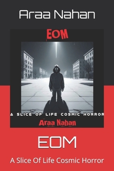 Paperback Eom: A Slice Of Life Cosmic Horror Book