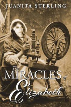 Paperback The Miracles of Elizabeth Book