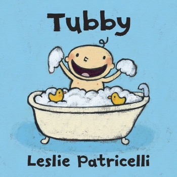Tubby - Book  of the Leslie Patricelli Board Books
