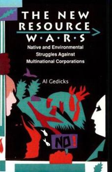 Paperback The New Resource Wars: Native and Environmental Struggles Against Multinational Corporations Book