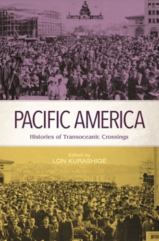 Paperback Pacific America: Histories of Transoceanic Crossings Book