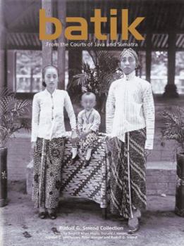 Hardcover Batik: From the Courts of Java and Sumatra Book