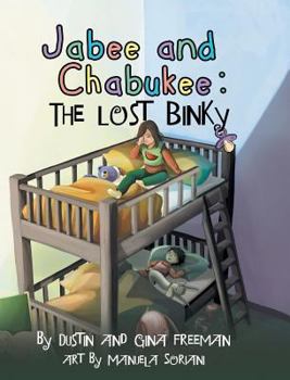 Hardcover Jabee And Chabukee: The Lost Binky Book