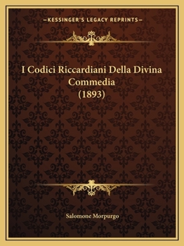 Paperback I Codici Riccardiani Della Divina Commedia (1893) Book
