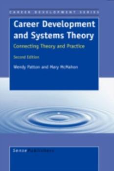 Hardcover Career Development and Systems Theory: Connecting Theory and Practice. 2nd Edition Book