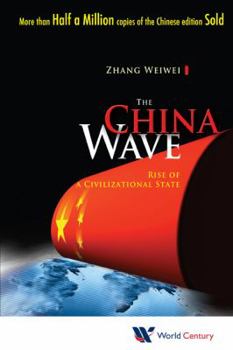 Hardcover China Wave, The: Rise of a Civilizational State Book
