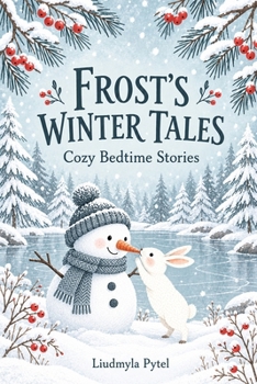 Paperback Frost's Winter Tales: Cozy Bedtime Stories Book
