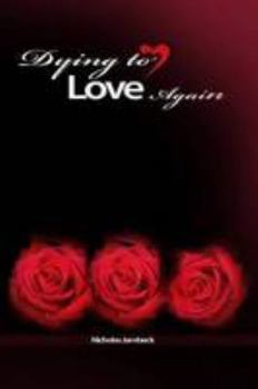 Paperback Dying to Love Again Book