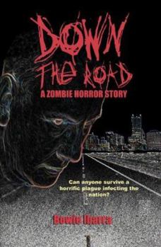 Paperback Down the Road: A Zombie Horror Story Book