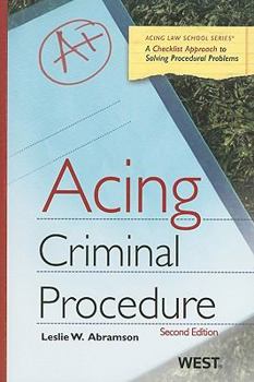 Paperback Acing Criminal Procedure: A Checklist Approach to Solving Procedural Problems Book