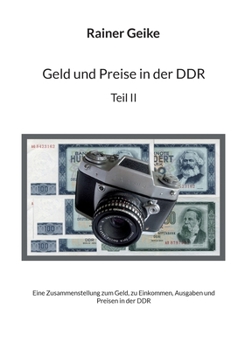 Paperback Geld und Preise in der DDR, Teil II: Eine Zusammenstellung zum Geld, zu Einkommen, Ausgaben und Preisen [German] Book