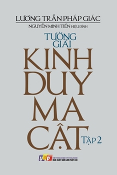 Tu?ng gi?i kinh Duy Ma C?t - T?p 2 (Vietnamese Edition) B0CNNL6MLY Book Cover