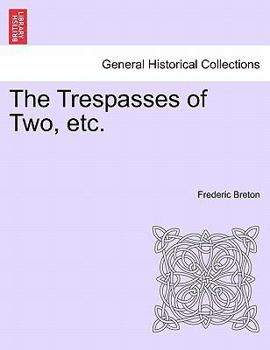 Paperback The Trespasses of Two, Etc. Book