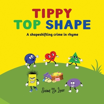 Paperback Tippy Top Shape: A shapeshifting crime in rhyme Book