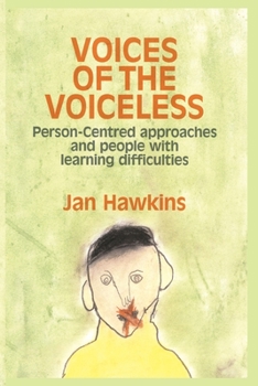 Paperback Voices of the Voiceless: Person-centred approaches for people with learning difficulties Book