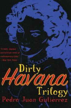 Paperback Dirty Havana Trilogy: A Novel in Stories Book