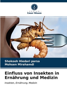 Paperback Einfluss von Insekten in Ernährung und Medizin [German] Book