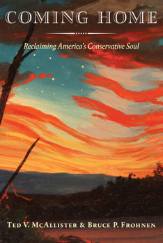 Hardcover Coming Home: Reclaiming America's Conservative Soul Book