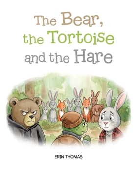 Paperback The Bear, the Tortoise and the Hare Book
