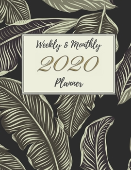 Paperback 2020 Weekly & Monthly Planner: Simple and Minimalistic Golden Leaves Calendar with Inspirational and Motivational Quotes for Women Book