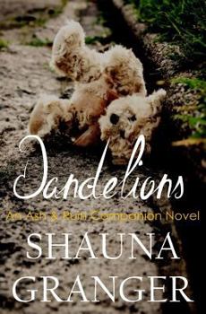 Dandelions: An Ash & Ruin Companion Novel - Book  of the Ash and Ruin