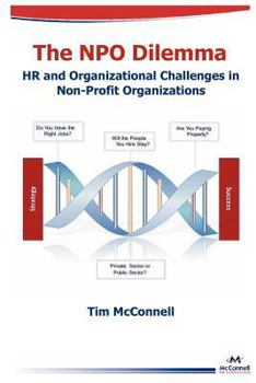 Paperback The Npo Dilemma: HR and Organizational Challenges in Non-Profit Organizations Book